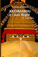 Kathmandu e i suoi Regni: in Nepal (VadoInGiro) (Italian Edition) B0FD7BNV51 Book Cover