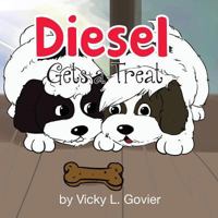 Diesel Gets a Treat 1486610137 Book Cover