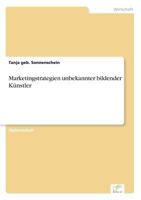 Marketingstrategien Unbekannter Bildender Kunstler 3838686993 Book Cover