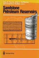 Sandstone Petroleum Reservoirs (Casebooks in Earth Sciences) 038797217X Book Cover