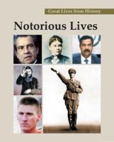 Notorious Lives (3-Volume Set) (Great Lives from History) 1587653206 Book Cover
