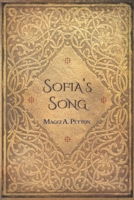 Sofia's Song: A Novel of Historical Fiction in Three Parts 1940769949 Book Cover