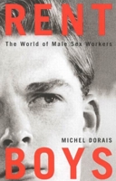Rent Boys: The World Of Male Sex Trade Workers 0773529039 Book Cover