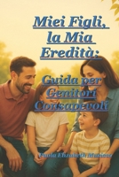 Meus Filhos, Meu Legado: Um Guia para Pais Conscientes: Fortalecer os pilares essenciais (Portuguese Edition) B0FCS4YLSL Book Cover