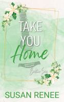 Take You Home: Special Edition Paperback (Bardstown Series Special Edition Paperbacks) 1964930189 Book Cover