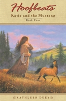 Hoofbeats (Katie and the Mustang, Book 4)