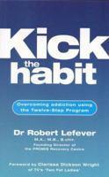 Kick The Habit 1858689651 Book Cover