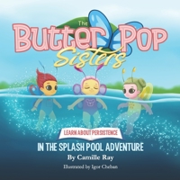 ButterPop Sisters and the Splash Pool Adventure B084QM3T6P Book Cover
