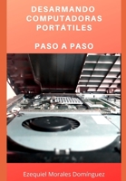 Desarmando Computadoras Port�tiles: Paso a paso 1678797723 Book Cover