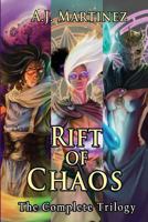 Rift of Chaos: The Complete Trilogy: Omnibus 1979317216 Book Cover