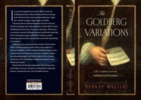 The Goldberg Variations: A Novel of Music, Marriage, and Midlife Reinvention. 1764732308 Book Cover