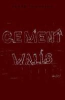 Cement Walls 1413459021 Book Cover