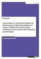 Auswertung von Echtzeitmessungen bei Einweisung von Medizinprodukten der Anlage 1 MPBetreibV und die damit verbundenen personellen und finanziellen Auswirkungen 3656191395 Book Cover