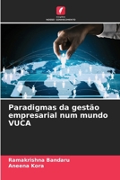 Paradigmas da gestão empresarial num mundo VUCA 620909872X Book Cover