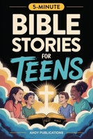 Bible Stories for Teens: Christian Lessons, Biblical Truths, and Prayers to Help Teenagers Grow Strong in Faith B0FCCB9ZW5 Book Cover