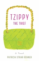Tzippy the Thief 1631521535 Book Cover