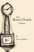The Banjo Clock 1532086423 Book Cover