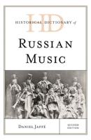 Historical Dictionary of Russian Music 1538130076 Book Cover