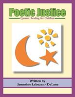 Poetic Justice: Quranic Reading for Children 1469158841 Book Cover