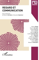 Regard et communication (Mediation & Information) (French Edition) 2343199027 Book Cover
