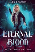 Eternal Blood (Bad Blood) B0G4V7JSHV Book Cover