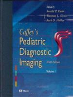 Caffey's Pediatric Diagnostic Imaging (2 Vol. Set) 0323011098 Book Cover
