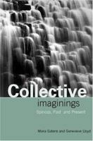 Collective Imaginings: Spinoza, Past and Present 0415165717 Book Cover