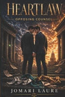 OPPOSING COUNSEL: "When Rivals Become Redemption" (HEARLAW) B0GY43WQLJ Book Cover