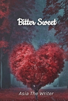 Bitter Sweet B0B8BPCHGS Book Cover