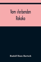 Vom sterbenden Rokoko 9356377553 Book Cover