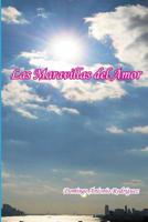 Las Maravillas Del Amor 152328322X Book Cover