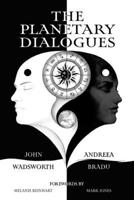 The Planetary Dialogues 1916625460 Book Cover
