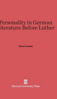 Personality in German Literature Before Luther 0530882515 Book Cover