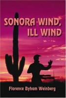 Sonora Wind, Ill Wind 1588519872 Book Cover