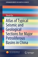 Atlas of Typical Seismic and Geological Sections for Major Petroliferous Basins in China 9811567905 Book Cover