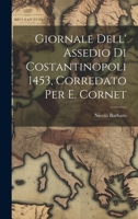 Diary of the siege of Constantinople: 1453 (An Exposition-university book) 1021176842 Book Cover