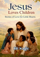 Jesus Loves Children: Stories of Love for Little Hearts (One Love, Many Paths) 8169067308 Book Cover