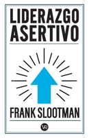 Liderazgo asertivo (Spanish Edition) 607637148X Book Cover