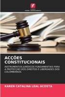 ACÇÕES CONSTITUCIONAIS: INSTRUMENTOS JURÍDICOS FUNDAMENTAIS PARA A PROTECÇÃO DOS DIREITOS E LIBERDADES DOS COLOMBIANOS. 6206027414 Book Cover