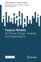 Feature Models: AI-Driven Design, Analysis and Applications (SpringerBriefs in Computer Science) 3031618734 Book Cover