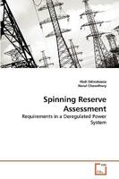 Spinning Reserve Assessment: Requirements in a Deregulated Power System 3639258622 Book Cover