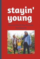 Stayin' Young: Move and Groove: Fun Fitness for Grandparents B0DVLVN2Q8 Book Cover