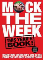Mock the Week: This Year's Book! 0752226959 Book Cover