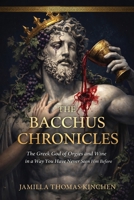 The Bacchus Chronicles B0GTS6SCL5 Book Cover