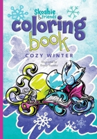 Skoshie & Friends Coloring Book: Cozy Winter B0CNG167LR Book Cover