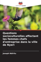 Questions socioculturelles affectant les femmes chefs d'entreprise dans la ville de Nyeri 6205857030 Book Cover