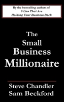 The Small Business Millionaire: A Novel Of Heartbreak And Prosperity 1931741735 Book Cover