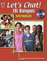 Let's Chat! ESL Dialogues, Grades 1 - 5 0768230772 Book Cover