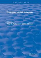 Revival: Principles of Cell Adhesion (1995) 113856138X Book Cover