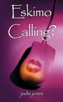 Eskimo Calling? 1449054226 Book Cover